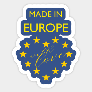 Made in Europe (with love) Sticker